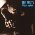 Anti Tom Waits - Foreign Affairs (Black Vinyl LP)