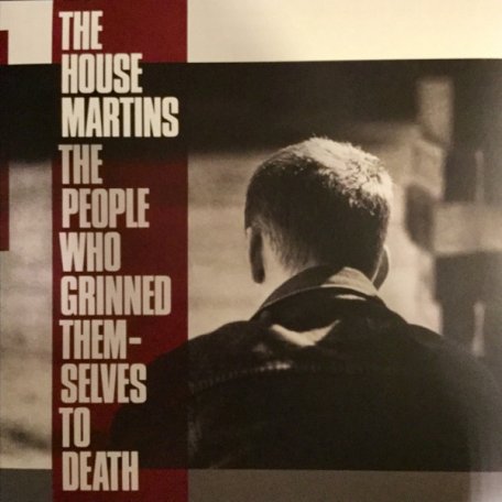 Виниловая пластинка Housemartins, The, The People Who Grinned Themselves To Death