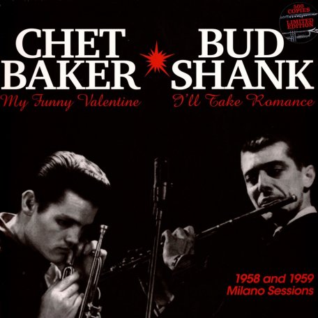 Виниловая пластинка Chet Baker; Shank, Bud - 1958 And 1959 Milano Sessions (Black Vinyl LP)