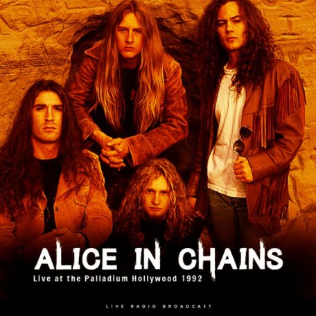 Виниловая пластинка Alice In Chains - Live At The Palladium Hollywood 1992 (180 Gram Black Vinyl LP)