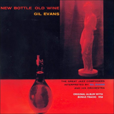 Виниловая пластинка Evans, Gil, New Bottle, Old Wine