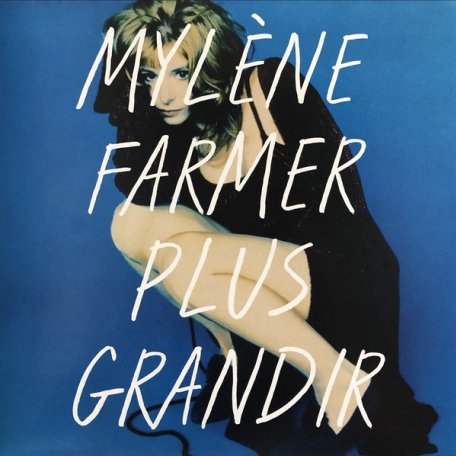 РАСПРОДАЖА Виниловая пластинка Mylene Farmer - Plus Grandir - Best Of (арт. 300268)