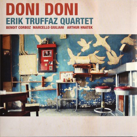 Виниловая пластинка Erik Truffaz / Quartet DONI DONI