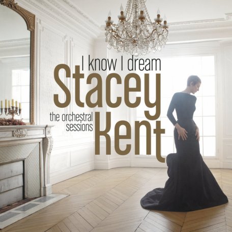 Виниловая пластинка Stacey Kent I KNOW I DREAM