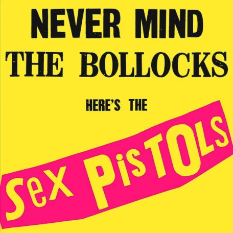 Виниловая пластинка Sex Pistols, Never Mind The Bollocks, Heres The Sex Pistols