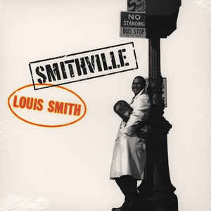 Виниловая пластинка Louis Smith SMITHVILLE (180 Gram)