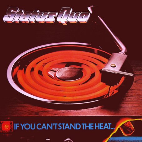 Виниловая пластинка Status Quo — IF YOU CANT STAND THE HEAT (LP)