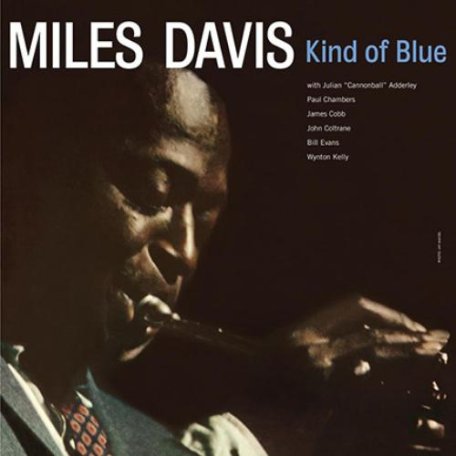 Виниловая пластинка Miles Davis - Kind Of Blue