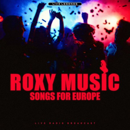 Виниловая пластинка Roxy Music - Songs For Europe (Live Radio Broadcast) (180 Gram Coloured Vinyl LP)