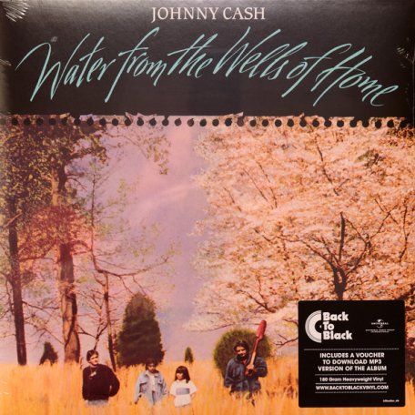 Виниловая пластинка Johnny Cash — WATER FROM THE WELLS OF HOME (LP)