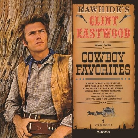 Виниловая пластинка Clint Eastwood - Rawhides Clint Eastwood Sings Cowboy Favorites (Coloured Vinyl LP)