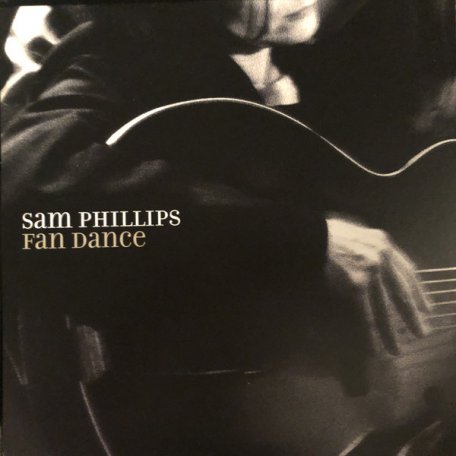Виниловая пластинка WM SAM PHILLIPS, FAN DANCE (Limited 180 Gram Black Vinyl)