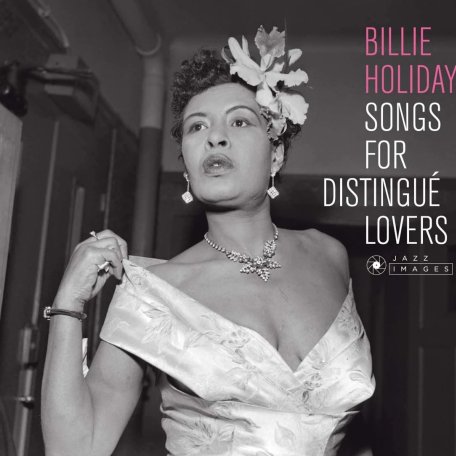 Виниловая пластинка Billie Holiday - Songs For Distingue Lovers (BlackVinyl LP)