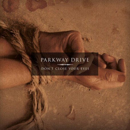 Виниловая пластинка Parkway Drive - Dont Close Your Eyes  (Beer Colour Vinyl LP)