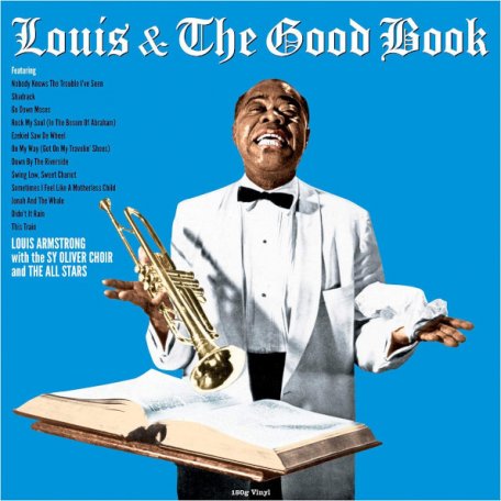 Виниловая пластинка Louis Armstrong - AND THE GOOD BOOK (180 Gram Black Vinyl)