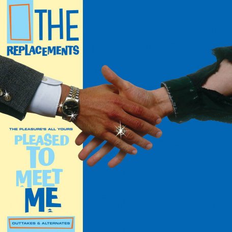 Виниловая пластинка The Replacements - The Pleasure’s All Yours: Pleased To Meet Me Outtakes & Alternates (RSD2021/Limited)