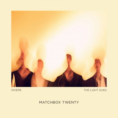 Виниловая пластинка Matchbox Twenty - Where The Light Goes