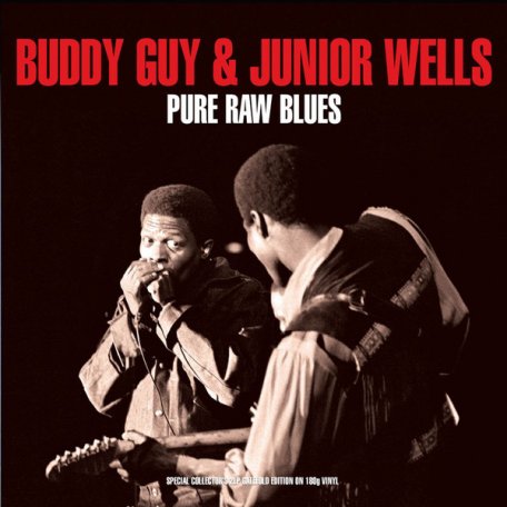 Виниловая пластинка Buddy Guy & Junior Wells PURE RAW BLUES (180 Gram/Remastered/W570)