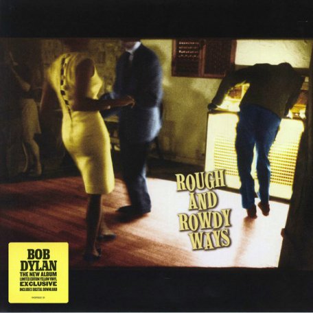 Виниловая пластинка Bob Dylan — ROUGH AND ROWDY WAYS (LIMITED ED.,YELLOW VINYL) (2LP)