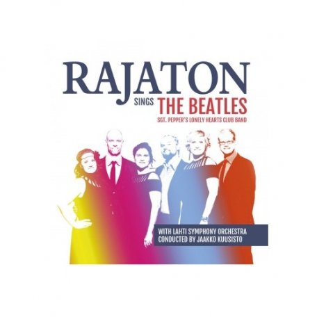 Виниловая пластинка Rajaton & Lahti Symphony Orchestra RAJATON SINGS THE BEATLES (140 Gram)