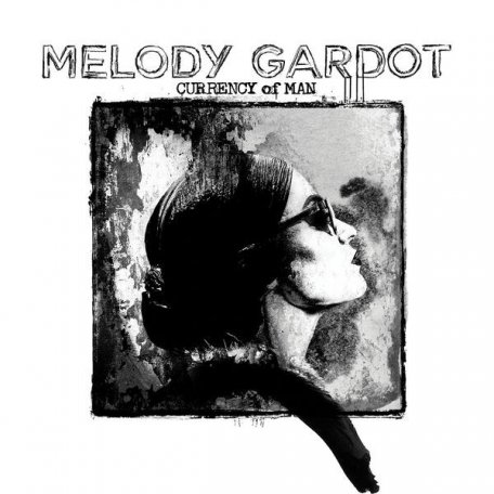 Виниловая пластинка Gardot, Melody, Currency Of Man