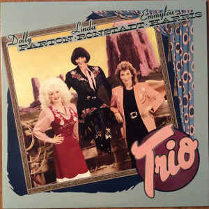 Виниловая пластинка Dolly Parton, Linda Ronstadt, Emmylou Harris TRIO