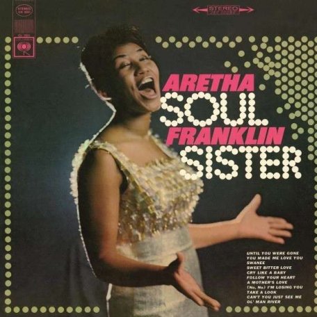 Виниловая пластинка Aretha Franklin SOUL SISTER (180 Gram/Remastered)