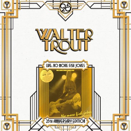 Виниловая пластинка Walter Trout — LIVE, NO MORE FISH JOKES (25TH ANNIVERSARY ED.) (2LP)