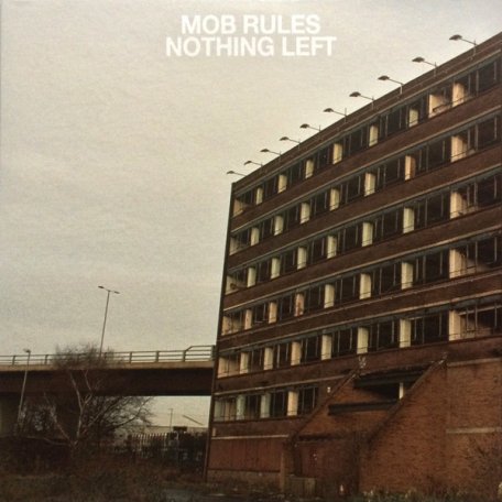 Виниловая пластинка Mob Rules — NOTHING LEFT (LP)