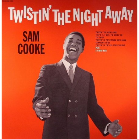 Виниловая пластинка Sam Cooke TWISTIN THE NIGHT AWAY.. (180 Gram/Remastered)
