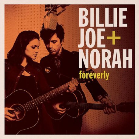 Виниловая пластинка Billie Joe Armstrong & Norah Jones FOREVERLY (Gatefold)
