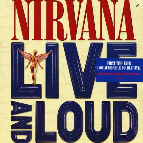 Виниловая пластинка Nirvana, Live And Loud
