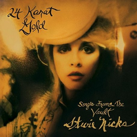 Виниловая пластинка Stevie Nicks 24 KARAT GOLD - SONGS FROM THE VAULT