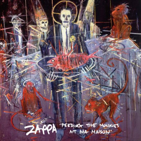 Виниловая пластинка Zappa, Frank, Feeding The Monkies At Ma Maison