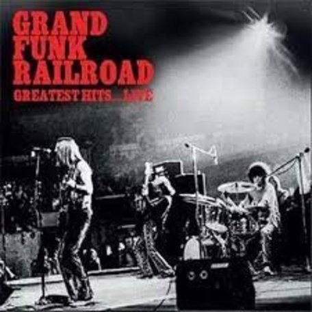 Виниловая пластинка Grand Funk Railroad - Greatest Hits Live (Black Vinyl LP)