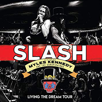 Виниловая пластинка Slash, Myles Kennedy And The Conspirators, Living The Dream Tour (Live At The Eventim Apollo, Hammersmith, London, 2019 / Intl Version / 3 Vinyl Set)