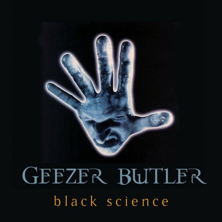 Виниловая пластинка Geezer Butler - Black Science (180 Gram Black Vinyl LP)