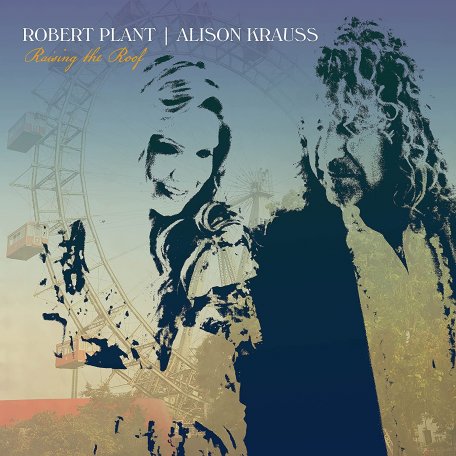 Виниловая пластинка Robert Plant /Alison Krauss - Raise The Roof (Limited Clear Yellow Vinyl)