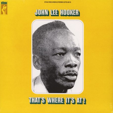 Виниловая пластинка Hooker, John Lee, Thats Where Its At!