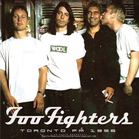 Виниловая пластинка Foo Fighters - Toronto FM 1996 (Black Vinyl LP)