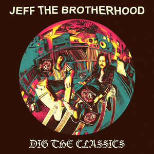 Виниловая пластинка Jeff the Brotherhood DIG THE CLASSICS (EP) (12” vinyl disc, purple)
