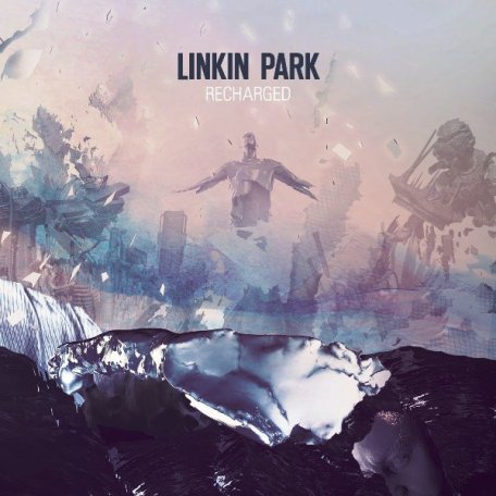 Виниловая пластинка Linkin Park RECHARGED (Clear vinyl)