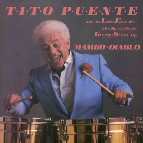 Виниловая пластинка Tito Puente And His Latin Ensemble Special Guest George Shearing - Mambo Diablo (Black Vinyl LP)