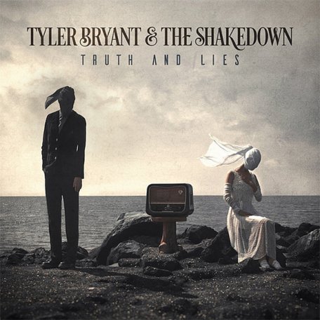 Виниловая пластинка Tyler Bryant & The Shakedown, Truth And Lies