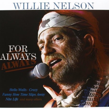 Виниловая пластинка Willie Nelson FOR ALWAYS (180 Gram)
