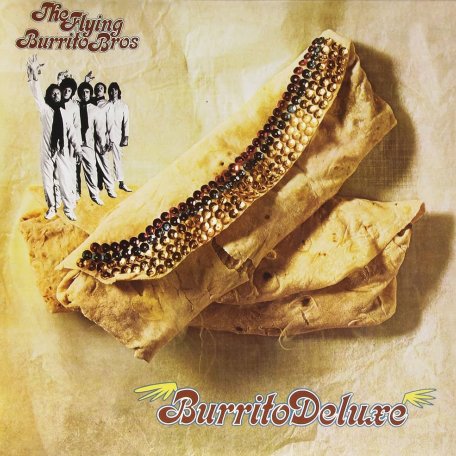 Виниловая пластинка The Flying Burrito Brothers - Burrito Deluxe (Black Vinyl LP)