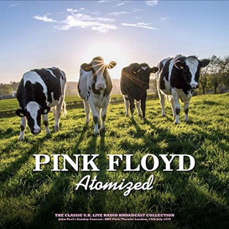 Виниловая пластинка Pink Floyd - Atomized (John Peels Sunday Concert : BBC Paris Theatre London, 19th July 1970) (Coloured Vinyl LP)