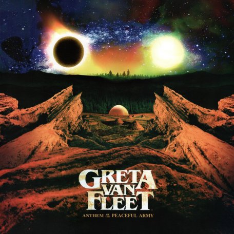Виниловая пластинка Greta Van Fleet, Anthem Of The Peaceful Army