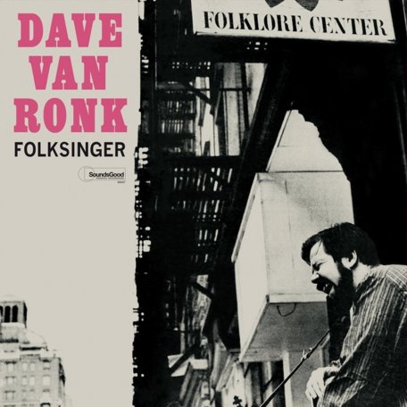 Виниловая пластинка Dave Van Ronk - Folksinger (Black Vinyl LP)