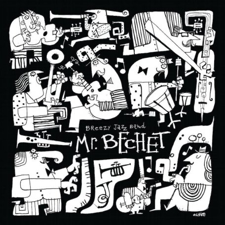 Виниловая пластинка Breezy Jazz Band - Mr Bechet (Black Vinyl LP)